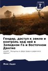 Gender, dostup k zemle i kontrol' nad nej w Zapadnom Ga i Vostochnom Dangme
