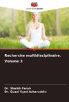 Recherche multidisciplinaire. Volume 3