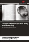 Conversations on teaching and learning