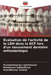 Évaluation de l'activité de la LDH dans la GCF lors d'un mouvement dentaire orthodontique