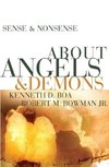 Sense & Nonsense about Angels & Demons