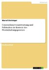 Unternehmerverantwortung und Fallstudien im Kontext des Produkhaftungsgesetzes