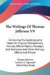 The Writings Of Thomas Jefferson V9