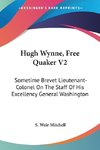 Hugh Wynne, Free Quaker V2