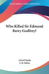 Who Killed Sir Edmund Berry Godfrey?