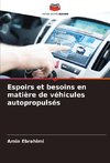Espoirs et besoins en matière de véhicules autopropulsés