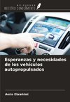 Esperanzas y necesidades de los vehículos autopropulsados