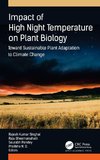 Impact of High Night Temperature on Plant Biology