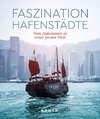 KUNTH Bildband Faszination Hafenstädte