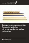 Competencia en gestión financiera de los directores de escuelas primarias