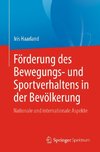 Förderung des Bewegungs- und Sportverhaltens in der Bevölkerung