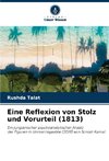 Eine Reflexion von Stolz und Vorurteil (1813)