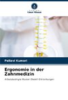 Ergonomie in der Zahnmedizin