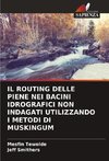 IL ROUTING DELLE PIENE NEI BACINI IDROGRAFICI NON INDAGATI UTILIZZANDO I METODI DI MUSKINGUM