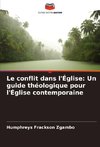 Le conflit dans l'Église: Un guide théologique pour l'Église contemporaine
