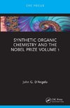 Synthetic Organic Chemistry and the Nobel Prize Volume 1