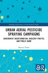 Urban Aerial Pesticide Spraying Campaigns