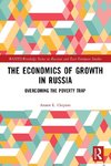 The Economics of Growth in Russia