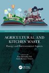 Agricultural and Kitchen Waste