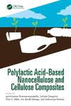 Polylactic Acid-Based Nanocellulose and Cellulose Composites