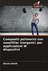 Compositi polimerici con nanofiller inorganici per applicazioni di dispositivi
