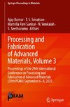 Processing and Fabrication of Advanced Materials, Volume 3