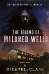 The Legend of Mildred Wells