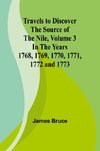 Travels to Discover the Source of the Nile, Volume 3 In the years 1768, 1769, 1770, 1771, 1772 and 1773