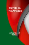 Travels on the Amazon