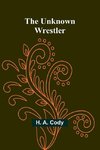 The Unknown Wrestler