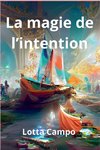 La magie de l'intention