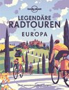 LONELY PLANET Bildband Legendäre Radtouren in Europa