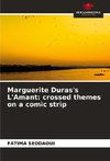 Marguerite Duras's L'Amant: crossed themes on a comic strip