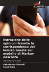 Estrazione delle opinioni tramite la corrispondenza del lessico basata sul modello di Markov nascosto