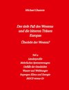 Der tiefe Fall des Westens und die bitteren Tränen Europas