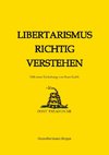 Libertarismus richtig verstehen