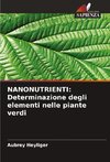 NANONUTRIENTI: Determinazione degli elementi nelle piante verdi