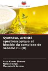 Synthèse, activité spectroscopique et biocide du complexe de sésame Cu (II)