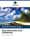 Goa erforschen und entdecken