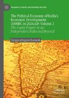The Political Economy of India's Economic Development: 5000BC to 2024AD, Volume II