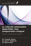 La relación entrenador-deportista: Una comprensión integral