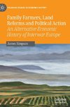 Family Farmers, Land Reforms and Political Action