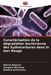 Caractérisation de la dégradation bactérienne des hydrocarbures dans la mer Rouge
