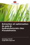 Extraction et optimisation du poly-¿-hydroxybutyrate chez Pseudomonas