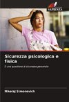 Sicurezza psicologica e fisica