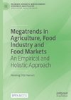 Megatrends in Agriculture, Food Industry and Food Markets