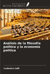 Análisis de la filosofía política y la economía política
