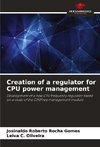 Creation of a regulator for CPU power management