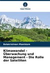 Klimawandel - Überwachung und Management - Die Rolle der Satelliten