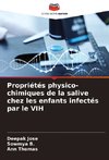 Propriétés physico-chimiques de la salive chez les enfants infectés par le VIH